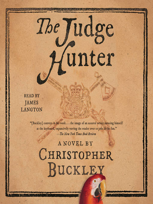 Title details for The Judge Hunter by Christopher Buckley - Wait list